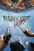 Hardcore Henry (2015)