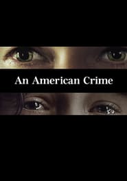 An American Crime (2007)