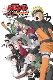 Naruto Shippuden the Movie: The Will of Fire (2009)