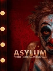 ASYLUM: Twisted Horror and Fantasy Tales (2020)