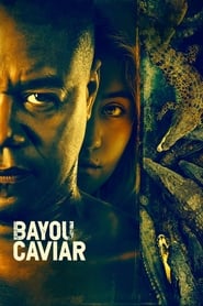 Bayou Caviar (2018)